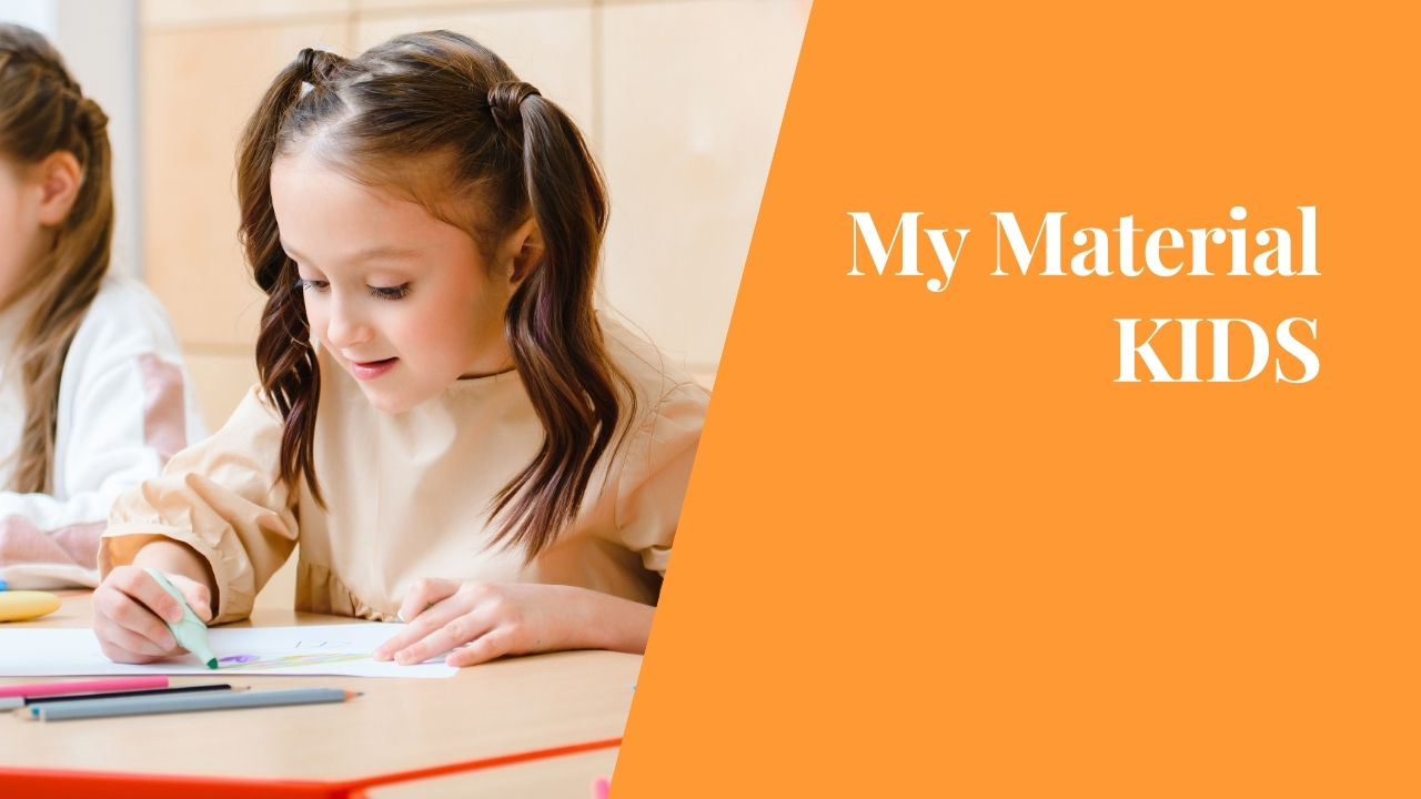 My Material | KIDS